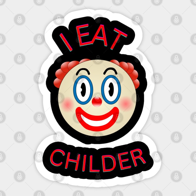 I eat childer Sticker by ArtJoy